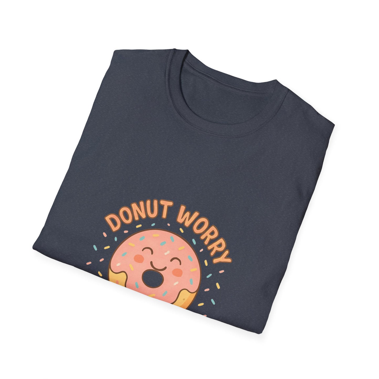 Donut Worry, Be Happy T-Shirt | Unisex Softstyle Tee | Cute Gift for Friends, Casual Wear, Birthday, Summer Vibes