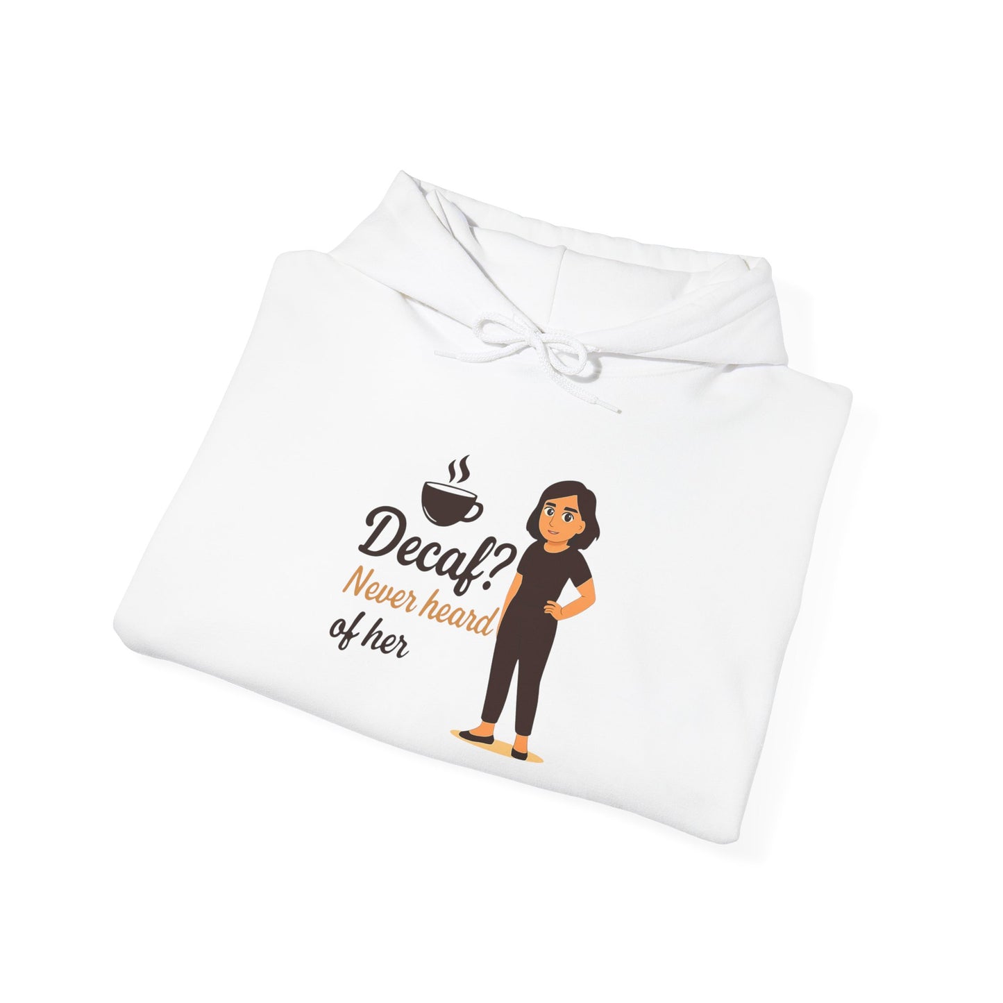 Stylish Character Hoodie - Decal? Never heard of her, Unisex Sweatshirt, Cozy Gift, Casual Wear, Funny Tops, Everyday Comfort