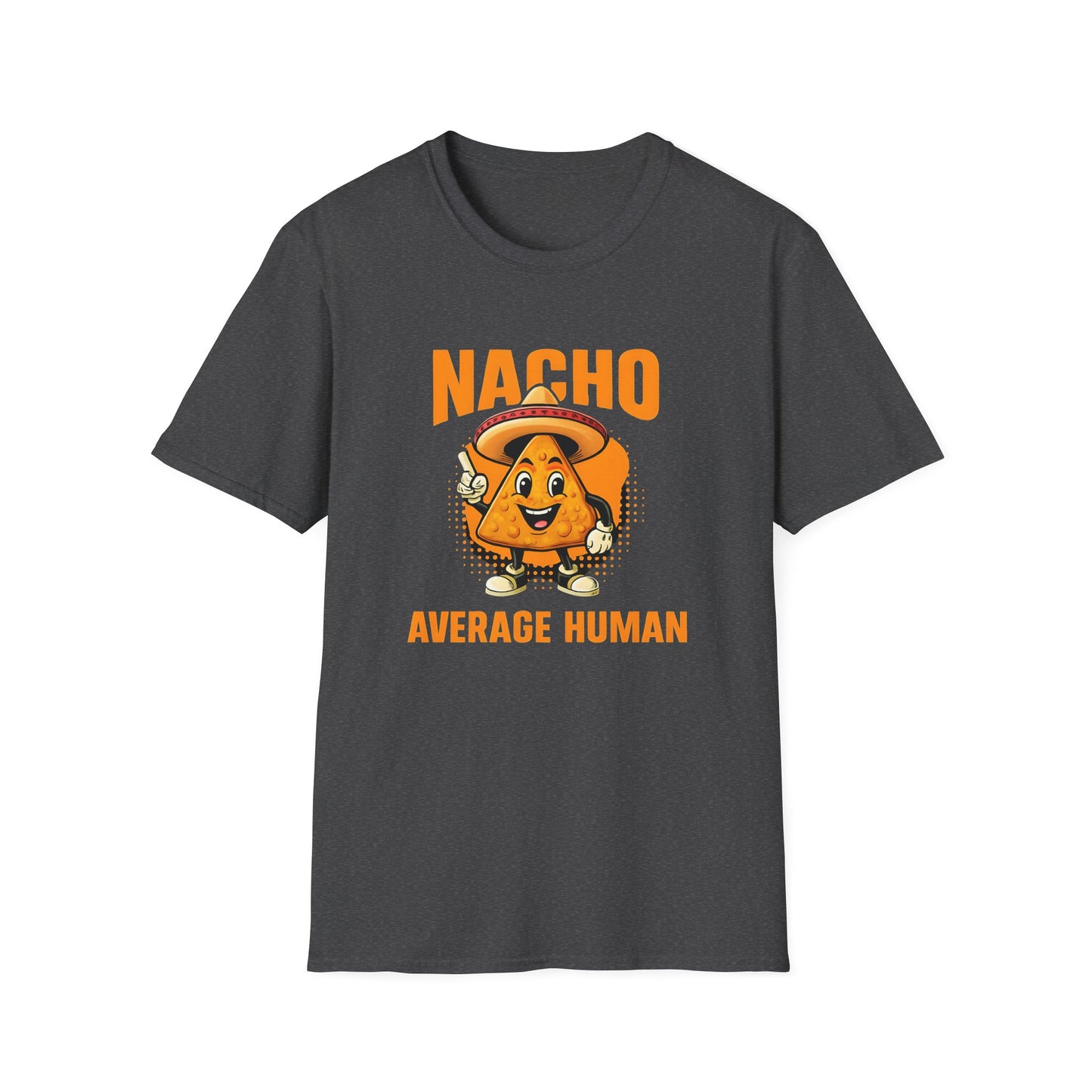 Fun Foodie Graphic Tee, Unisex Nacho T-Shirt, Casual Everyday Wear, Gift for Taco Lovers, Food-Themed Apparel