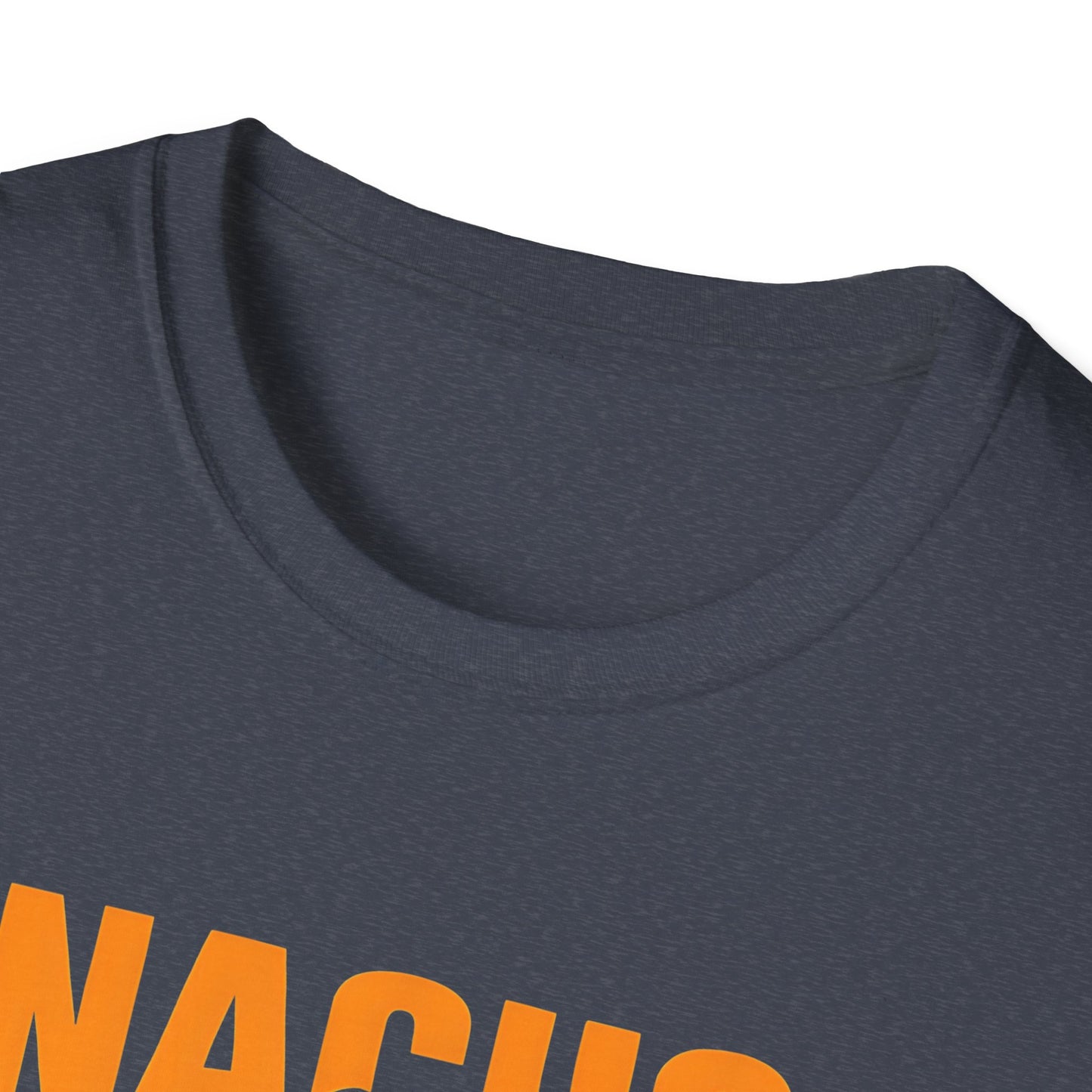 Fun Foodie Graphic Tee, Unisex Nacho T-Shirt, Casual Everyday Wear, Gift for Taco Lovers, Food-Themed Apparel