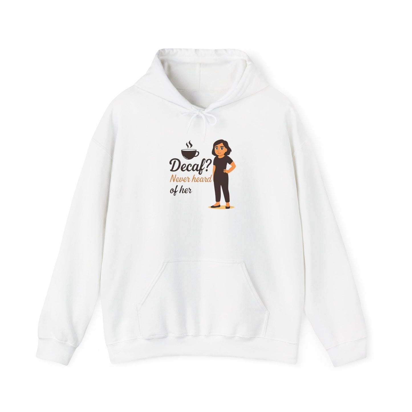 Stylish Character Hoodie - Decal? Never heard of her, Unisex Sweatshirt, Cozy Gift, Casual Wear, Funny Tops, Everyday Comfort