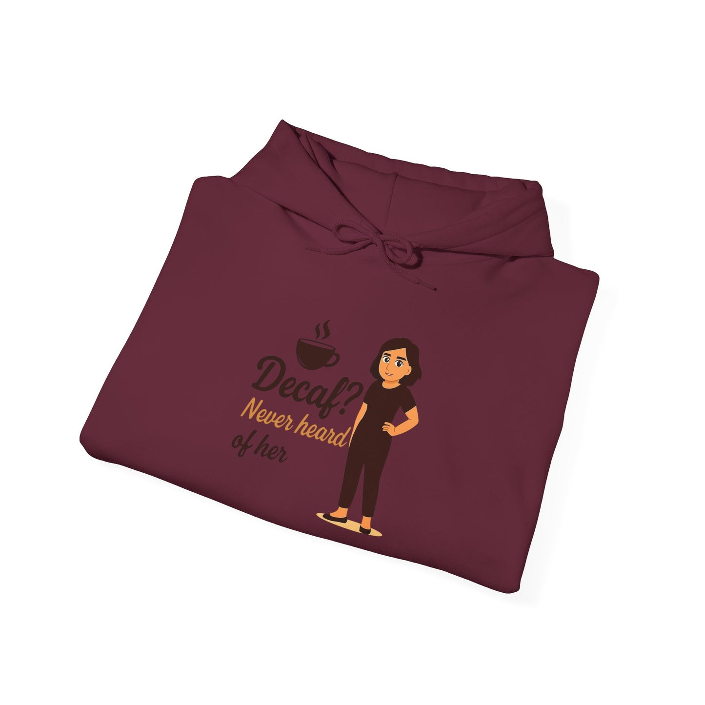 Stylish Character Hoodie - Decal? Never heard of her, Unisex Sweatshirt, Cozy Gift, Casual Wear, Funny Tops, Everyday Comfort