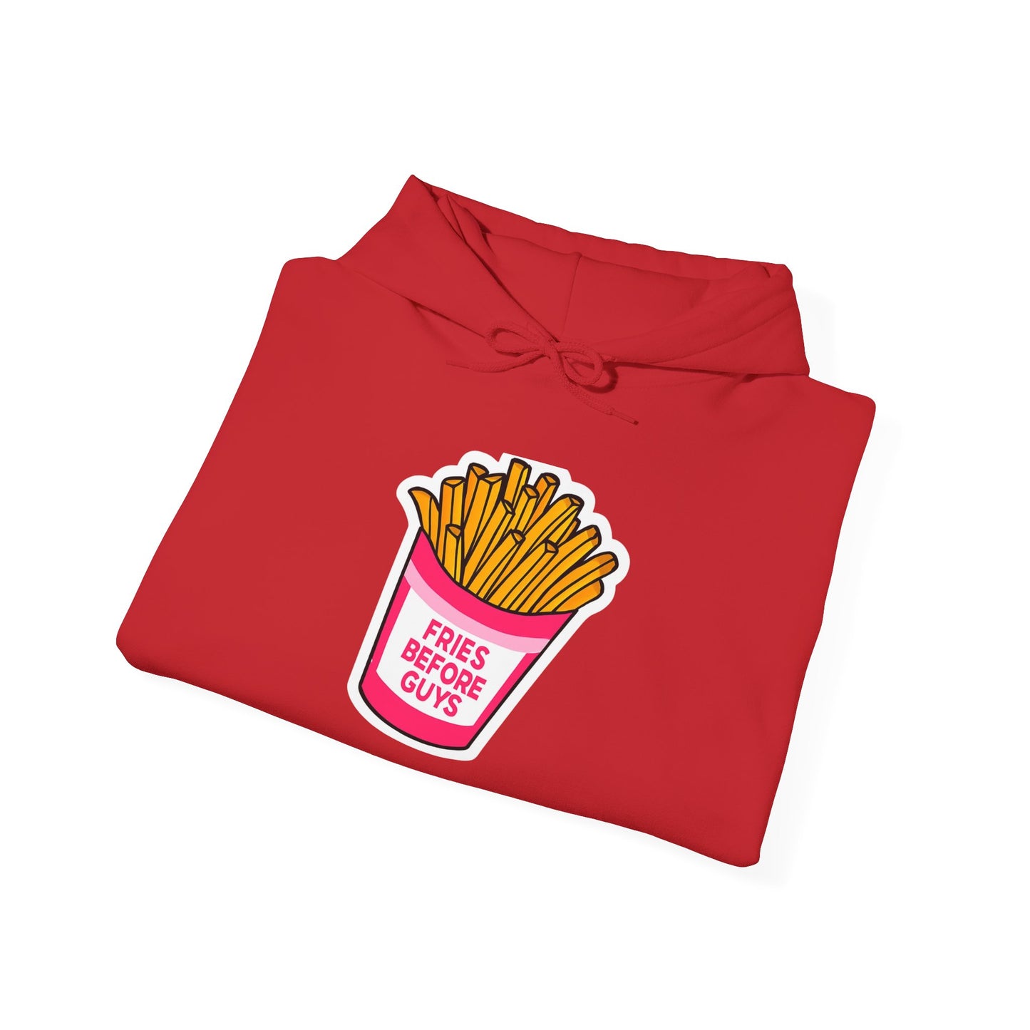 Fries Before Guys Hoodie, Funny Unisex Sweatshirt, Fast Food Lover Gift, Casual Streetwear, Foodie Apparel