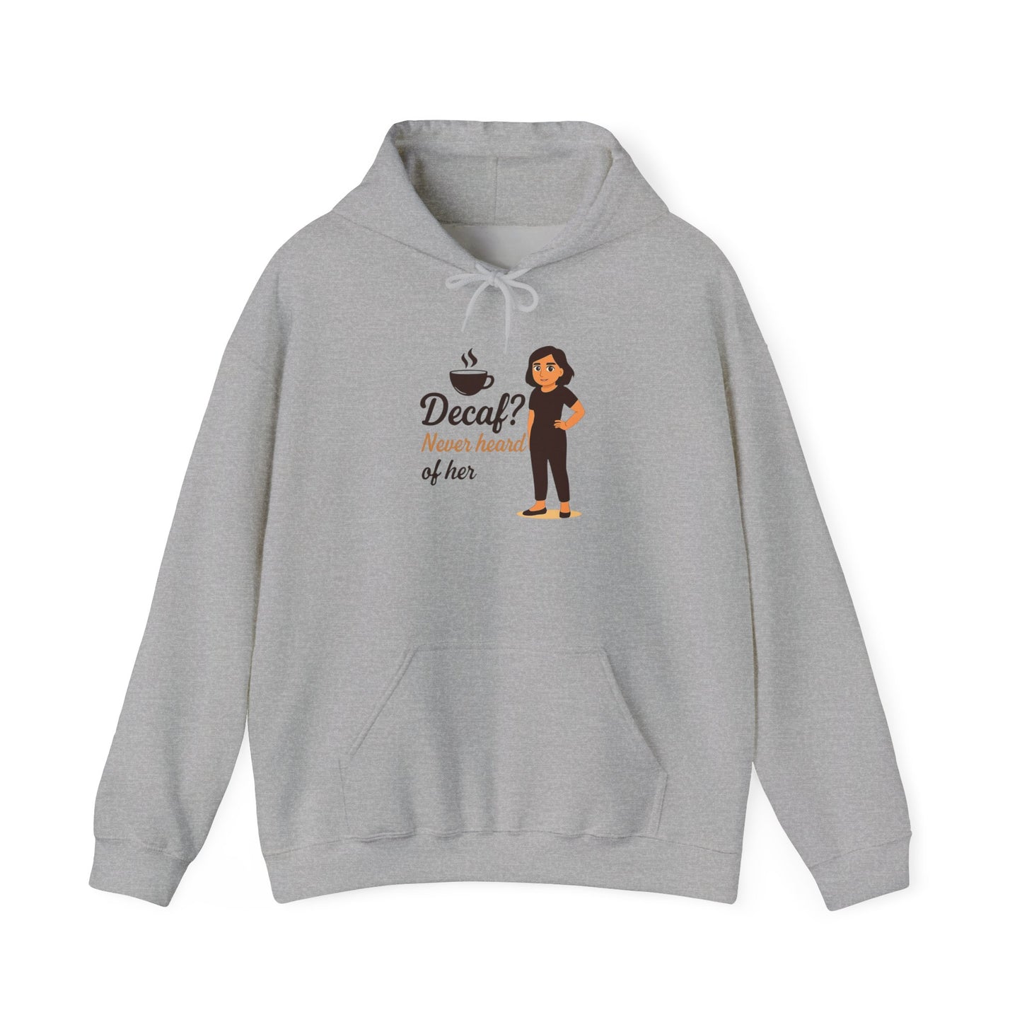 Stylish Character Hoodie - Decal? Never heard of her, Unisex Sweatshirt, Cozy Gift, Casual Wear, Funny Tops, Everyday Comfort