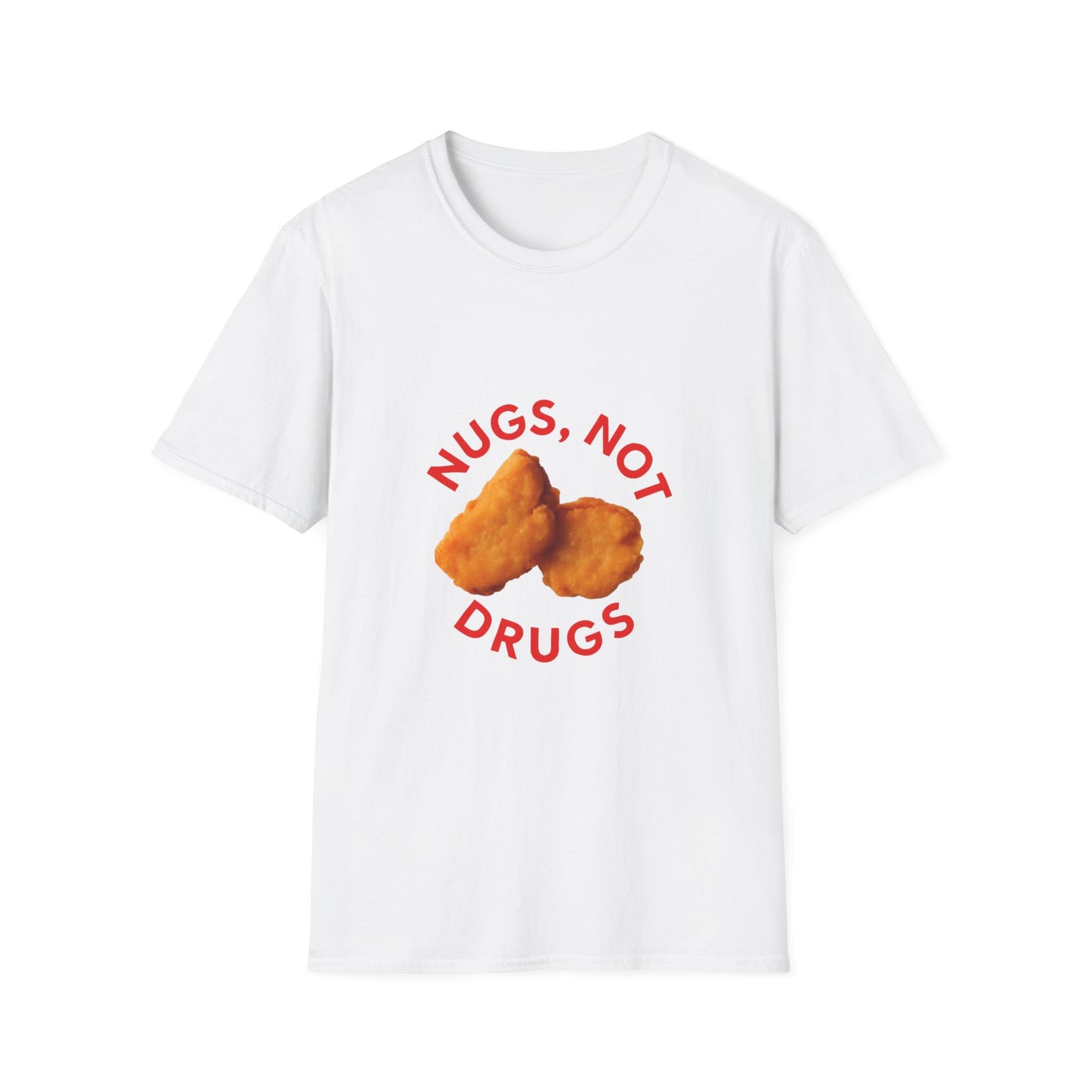 Funny Unisex Softstyle T-Shirt - Nugs Not Drugs, Casual Tee, Gift for Friends, Chicken Nugget Lovers, Unique Humor Shirt