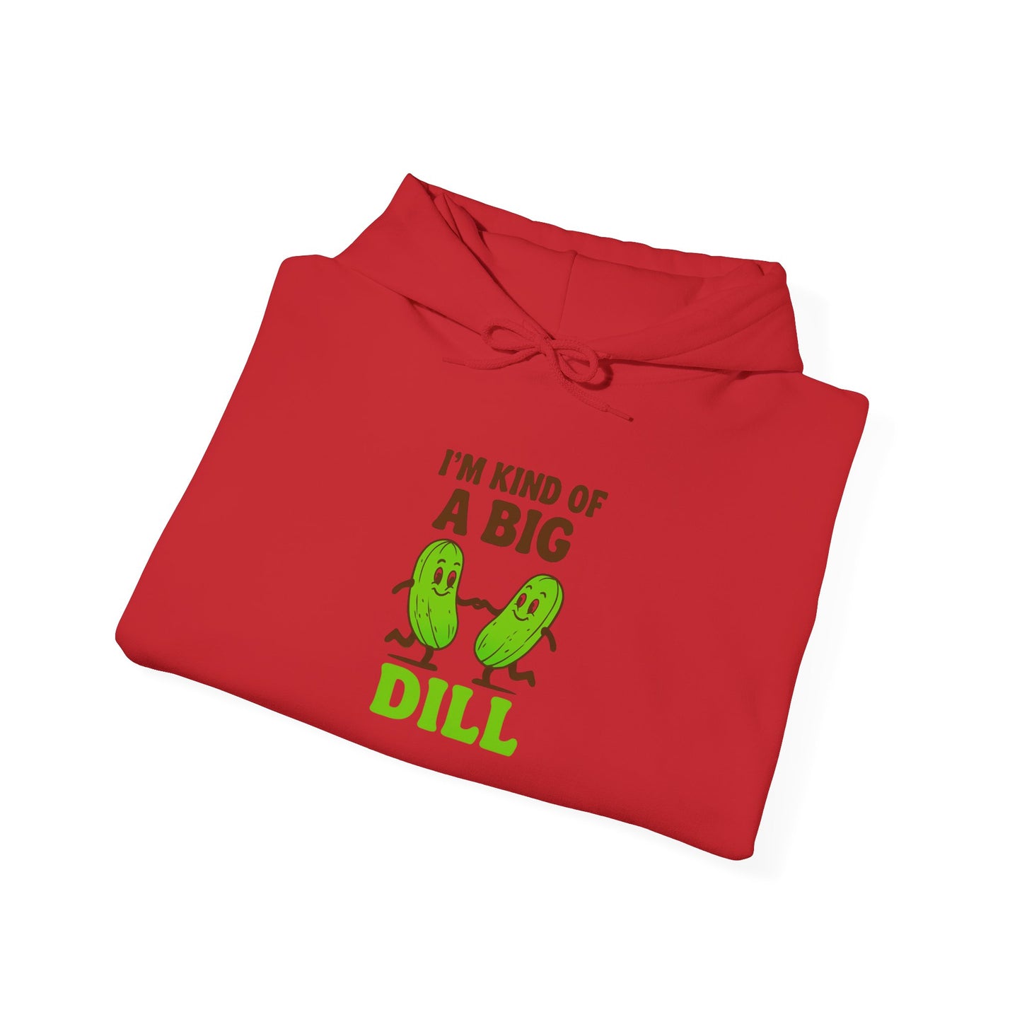 Funny Pickle Hoodie - I'm Kind of a Big Dill Sweatshirt, Unisex Hooded Sweatshirt, Gift for Foodies, Casual Wear, Kitchen Humor Apparel