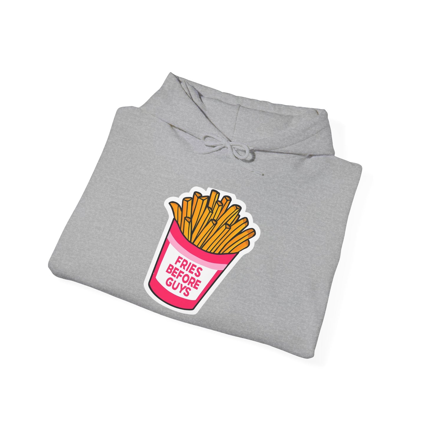 Fries Before Guys Hoodie, Funny Unisex Sweatshirt, Fast Food Lover Gift, Casual Streetwear, Foodie Apparel