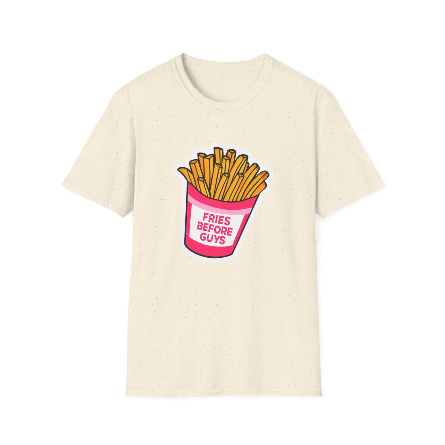 Fries Before Guys Unisex T-Shirt, Funny Foodie Tee, Ideal Gift for Food Lovers, Casual Everyday Wear, Great for Birthdays and Holidays