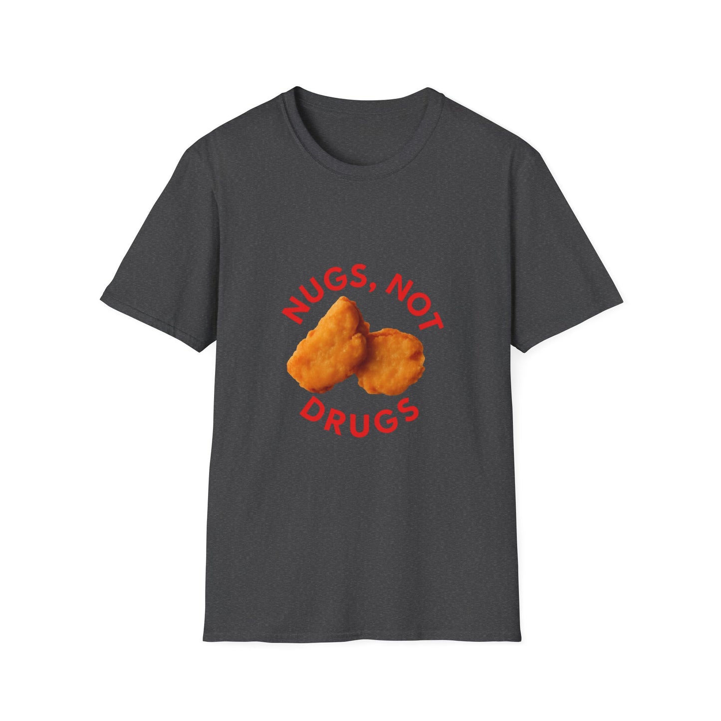 Funny Unisex Softstyle T-Shirt - Nugs Not Drugs, Casual Tee, Gift for Friends, Chicken Nugget Lovers, Unique Humor Shirt