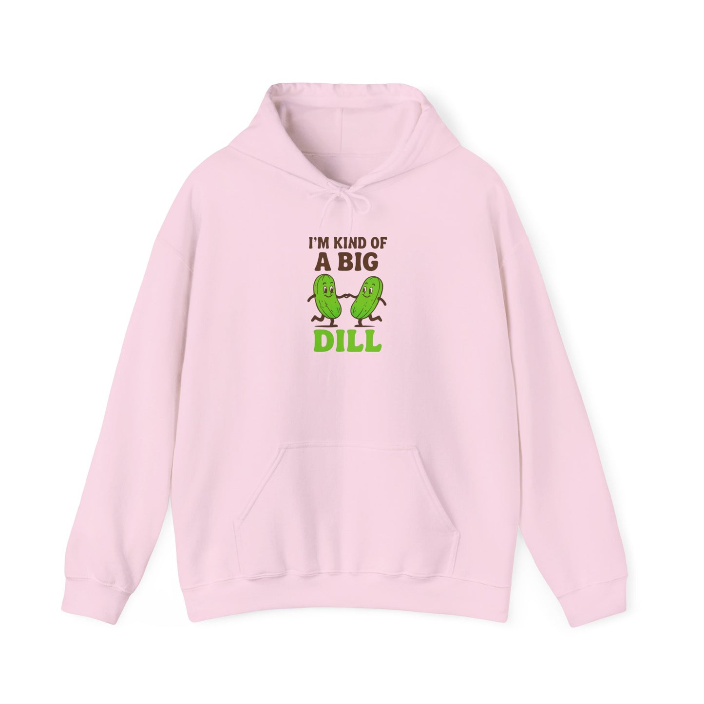 Funny Pickle Hoodie - I'm Kind of a Big Dill Sweatshirt, Unisex Hooded Sweatshirt, Gift for Foodies, Casual Wear, Kitchen Humor Apparel