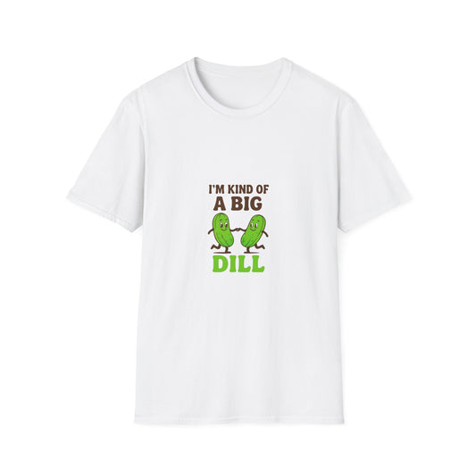 Funny Pickle T-Shirt, I’m Kind of a Big Dill Shirt, Quirky Gift for Food Lovers, Unisex Tee, Humor Apparel