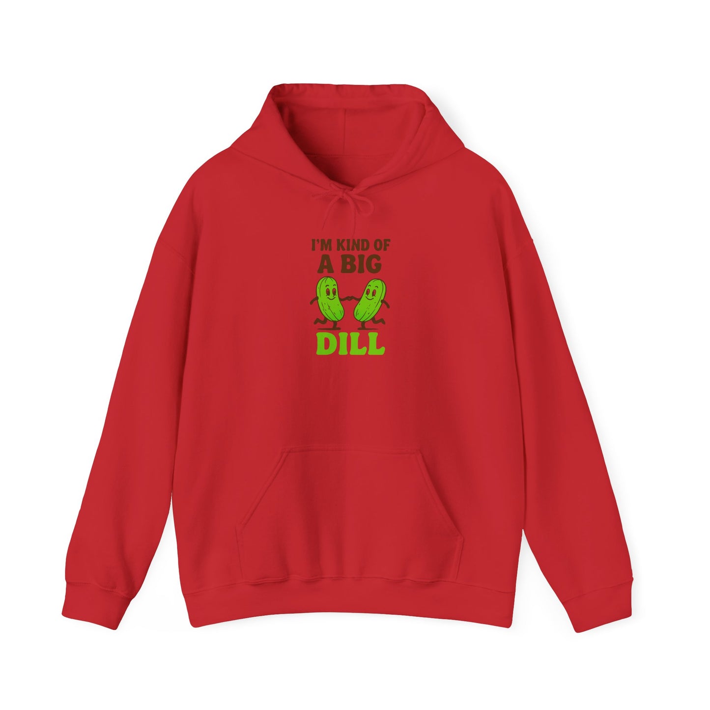 Funny Pickle Hoodie - I'm Kind of a Big Dill Sweatshirt, Unisex Hooded Sweatshirt, Gift for Foodies, Casual Wear, Kitchen Humor Apparel