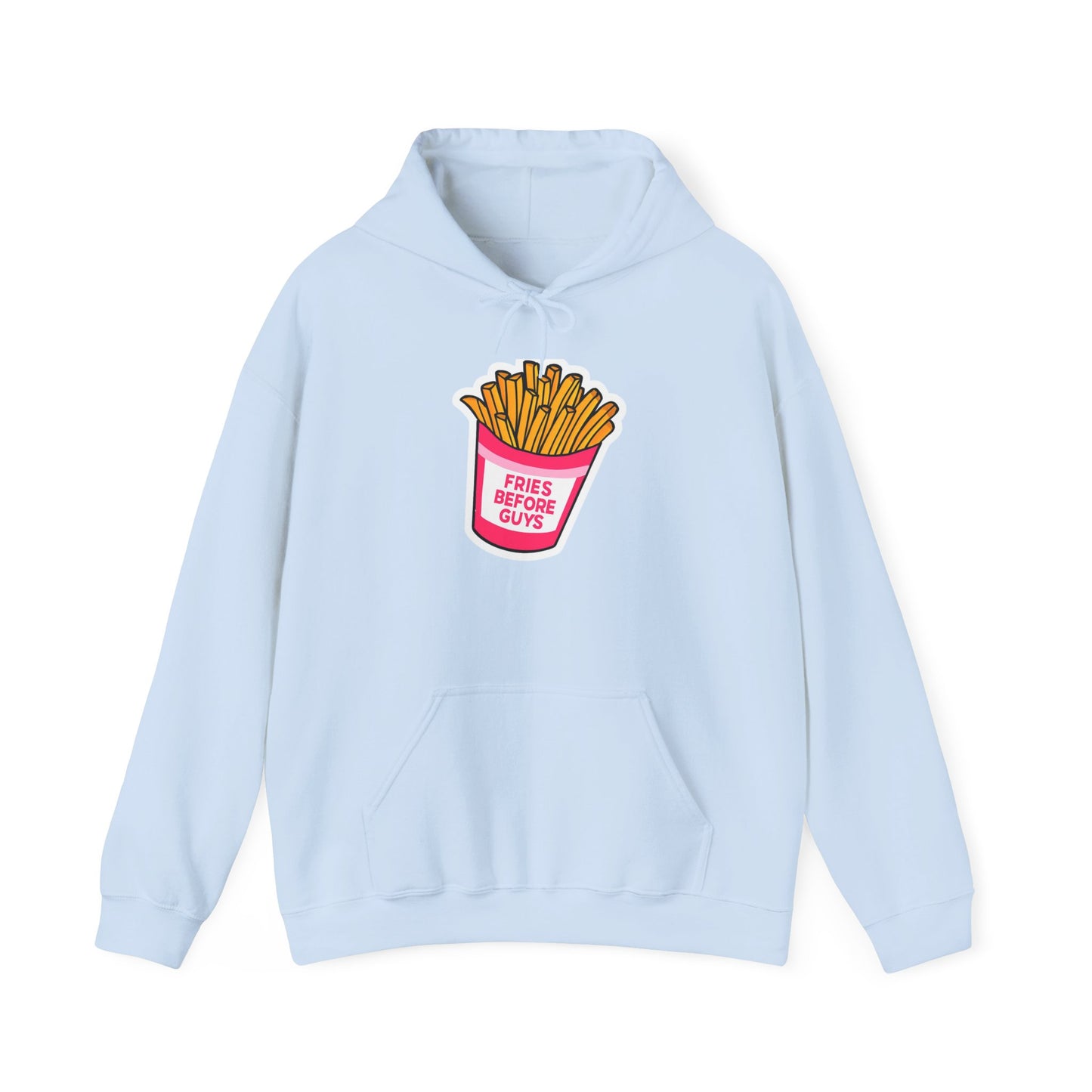 Fries Before Guys Hoodie, Funny Unisex Sweatshirt, Fast Food Lover Gift, Casual Streetwear, Foodie Apparel