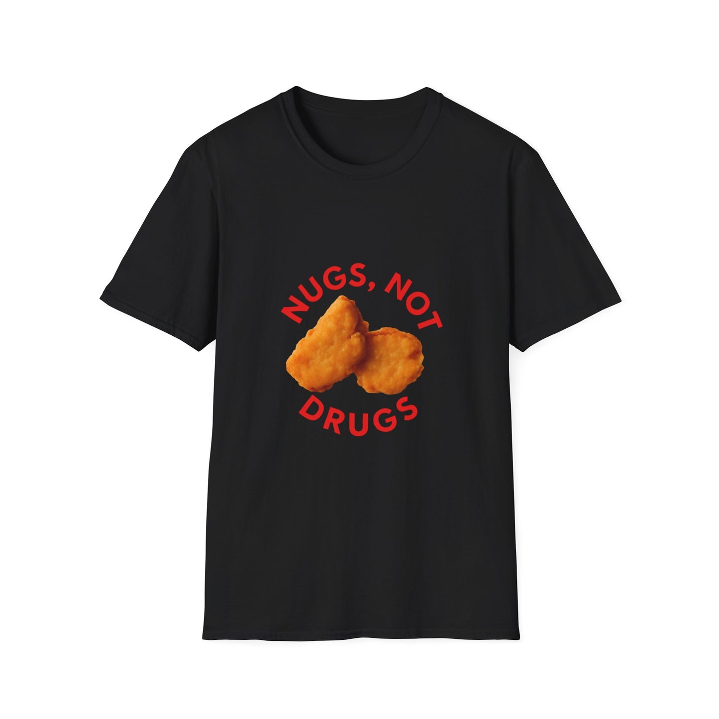 Funny Unisex Softstyle T-Shirt - Nugs Not Drugs, Casual Tee, Gift for Friends, Chicken Nugget Lovers, Unique Humor Shirt