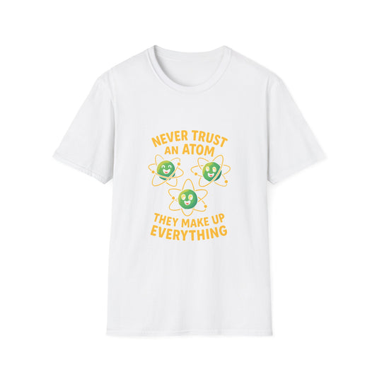 Funny Science T-Shirt, Unisex Softstyle Tee, Gift for Science Lovers, Nerdy Humor Shirt, Atom Joke Tee, Science Birthday Gift