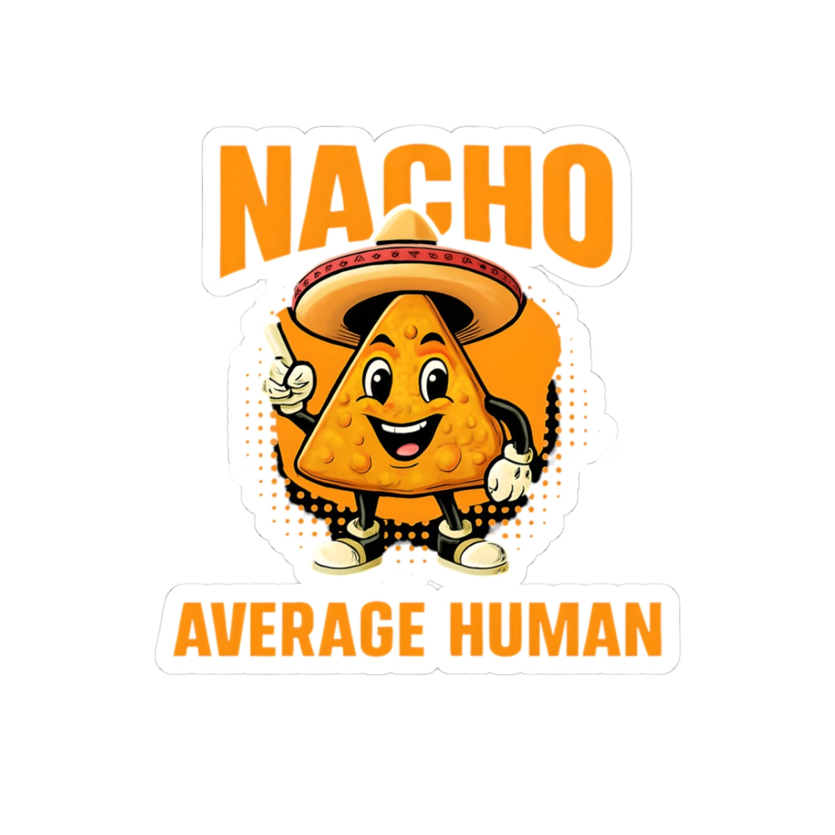 Funny Nacho Average Human Stickers, Cute Taco Humor Decals, Great for Laptops, Water Bottles, Party Favors, Gifts, Car Decoration