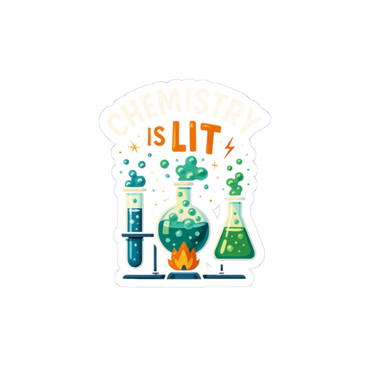 Chemistry is Lit Stickers | Fun Science Decor, Classroom Supplies, Gift for Chemists, Student Essentials, Laptop Decoration