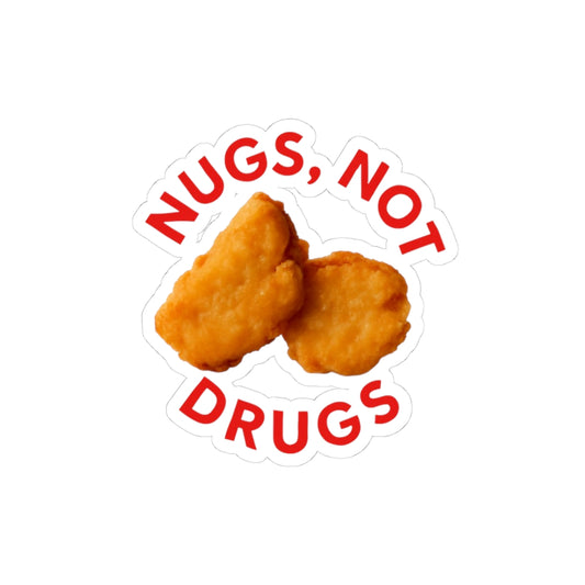 Nugs Not Drugs Stickers | Fun Laptop Decals, Quirky Gift for Foodies, Aesthetic Water Bottle Stickers, Playful Car Accessories