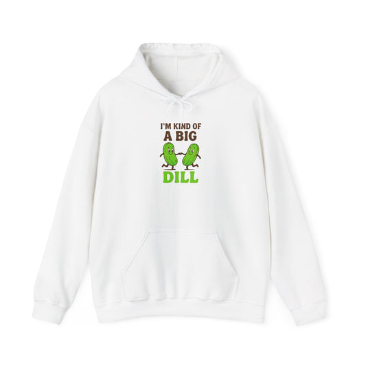Funny Pickle Hoodie - I'm Kind of a Big Dill Sweatshirt, Unisex Hooded Sweatshirt, Gift for Foodies, Casual Wear, Kitchen Humor Apparel
